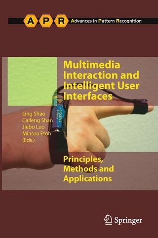 Multimedia Interaction and Intelligent User Interfaces - Minoru Etoh; Jiebo Luo; Caifeng Shan; Ling Shao