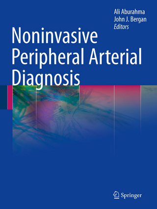 Noninvasive Peripheral Arterial Diagnosis - Ali AbuRahma; John Bergan