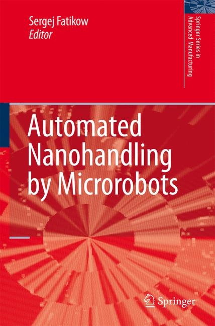 Automated Nanohandling by Microrobots - 