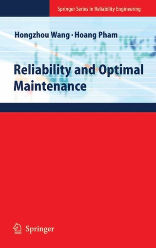Reliability and Optimal Maintenance - Hongzhou Wang; Hoang Pham