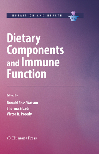 Dietary Components and Immune Function - Ronald Ross Watson; Ronald Ross Watson; Sherma Zibadi; Sherma Zibadi; Victor R. Preedy; Victor R. Preedy