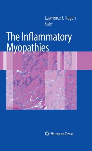 The Inflammatory Myopathies - Lawrence J. Kagen; Lawrence J. Kagen