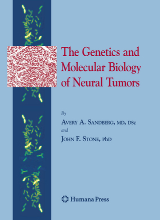 The Genetics and Molecular Biology of Neural Tumors - Avery A. Sandberg; John F. Stone