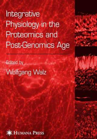 Integrative Physiology in the Proteomics and Post-Genomics Age - Wolfgang Walz