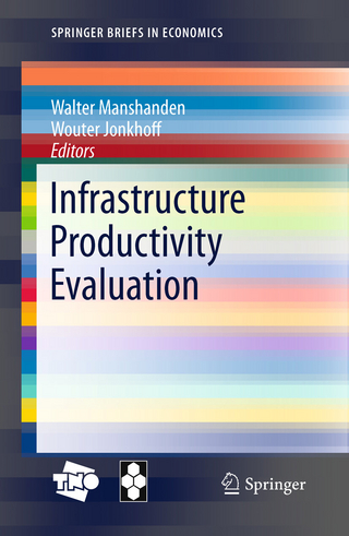 Infrastructure Productivity Evaluation - Walter Manshanden; Wouter Jonkhoff; Walter Manshanden; Wouter Jonkhoff