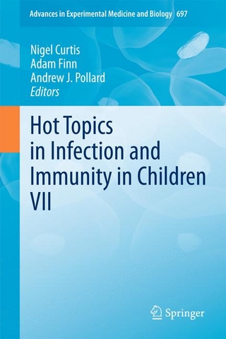 Hot Topics in Infection and Immunity in Children VII - Nigel Curtis; Adam Finn; Andrew J. Pollard