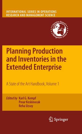 Planning Production and Inventories in the Extended Enterprise - Karl G. Kempf; Reha Uzsoy; P?nar Keskinocak; P?nar Keskinocak; Karl G. Kempf; Reha Uzsoy