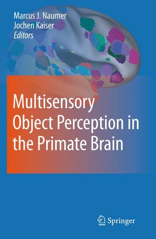 Multisensory Object Perception in the Primate Brain - Jochen Kaiser; Marcus Johannes Naumer