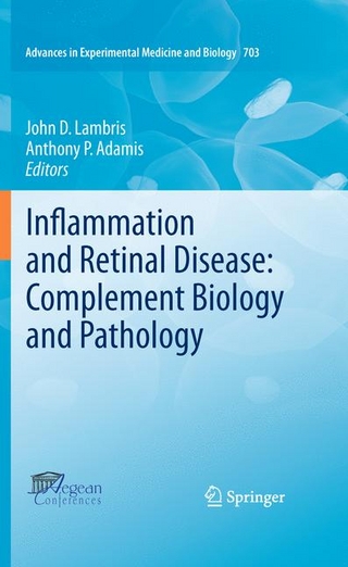 Inflammation and Retinal Disease: Complement Biology and Pathology - John D. Lambris; Anthony P. Adamis