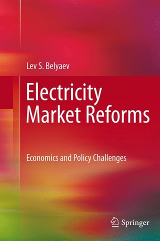 Electricity Market Reforms - Lev S. Belyaev