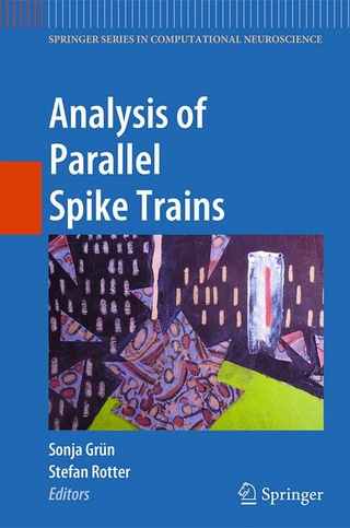 Analysis of Parallel Spike Trains - Sonja Grün; Sonja Grün; Stefan Rotter; Stefan Rotter