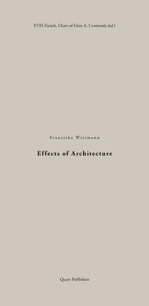 Effects of Architecture - Franziska Wittmann