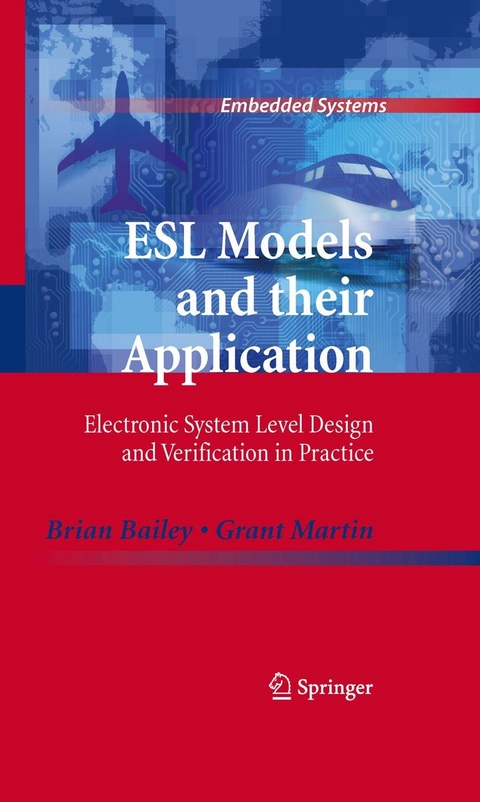 ESL Models and their Application -  Brian Bailey,  Grant Martin
