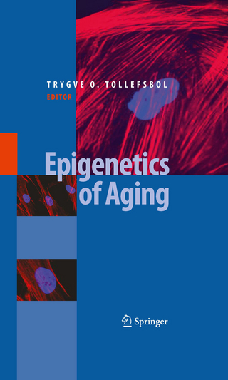 Epigenetics of Aging - Trygve O. Tollefsbol
