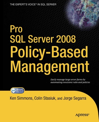 Pro SQL Server 2008 Policy-Based Management - Ken Simmons; Colin Stasiuk; Jorge Segarra