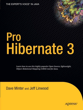 Pro Hibernate 3 - Dave Minter; Jeff Linwood