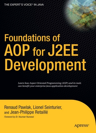 Foundations of AOP for J2EE Development - Renaud Pawlak; Lionel Seinturier