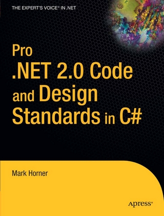 Pro .NET 2.0 Code and Design Standards in C# - Mark Horner