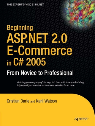 Beginning ASP.NET 2.0 E-Commerce in C# 2005 - Cristian Darie; Karli Watson