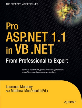 Pro ASP.NET 1.1 in VB .NET - Laurence Moroney; Laurence Moroney; Matthew MacDonald; Matthew MacDonald; John Franklin; Dan Maharry