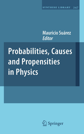 Probabilities, Causes and Propensities in Physics - Mauricio Suárez