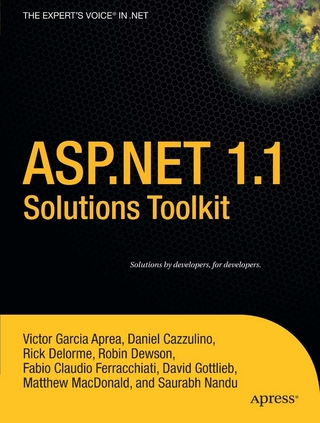 ASP.NET 1.1 Solutions Toolkit - Matthew MacDonald; Victor Garcia Aprea; Robin Dewson; Saurabh Nandu; Richard Delorme; Daniel Cazzulino; Fabio Claudio Ferracchiati; David Gottlieb