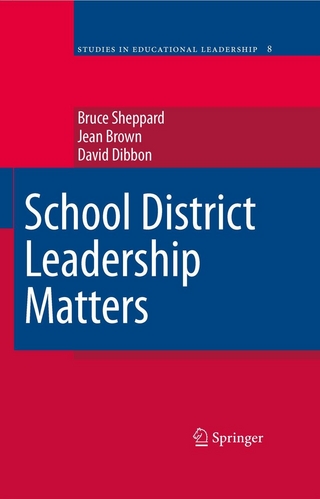 School District Leadership Matters - Bruce Sheppard; Jean Brown; David Dibbon