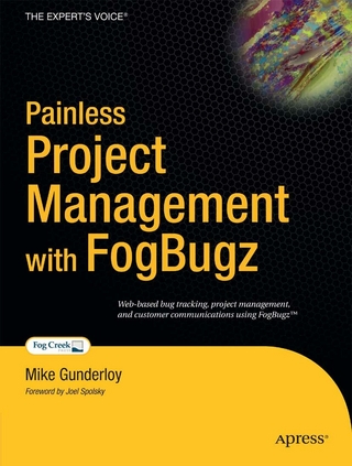 Painless Project Management with FogBugz - Michael Gunderloy
