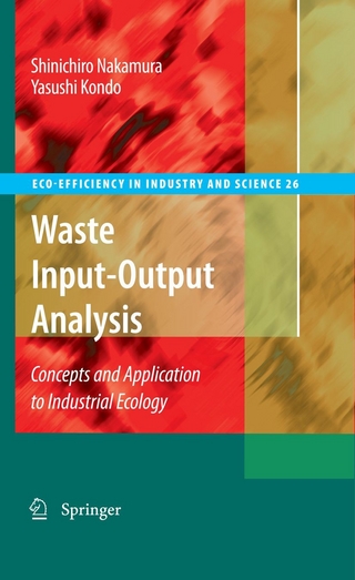 Waste Input-Output Analysis - Yasushi Kondo; Shinichiro Nakamura