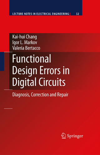 Functional Design Errors in Digital Circuits - Kai-hui Chang; Igor L. Markov; Valeria Bertacco