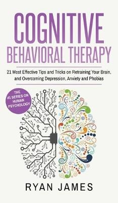 Cognitive Behavioral Therapy - Ryan James