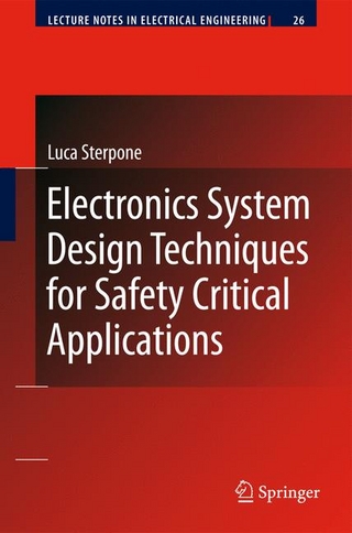 Electronics System Design Techniques for Safety Critical Applications - Luca Sterpone