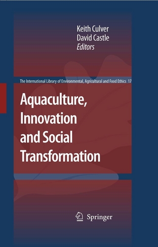 Aquaculture, Innovation and Social Transformation - Keith Culver; Michiel Korthals; Paul B. Thompson; David Castle; Keith Culver; David Castle