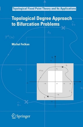 Topological Degree Approach to Bifurcation Problems - Michal Fe?kan