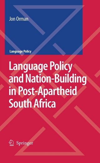 Language Policy and Nation-Building in Post-Apartheid South Africa - Jon Orman