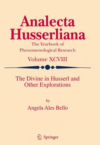 The Divine in Husserl and Other Explorations - Angela Ales Bello