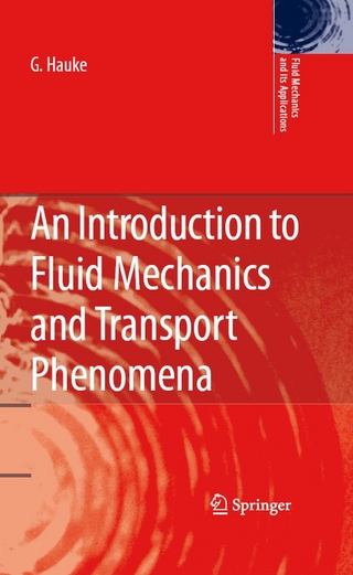 Introduction to Fluid Mechanics and Transport Phenomena - G. Hauke