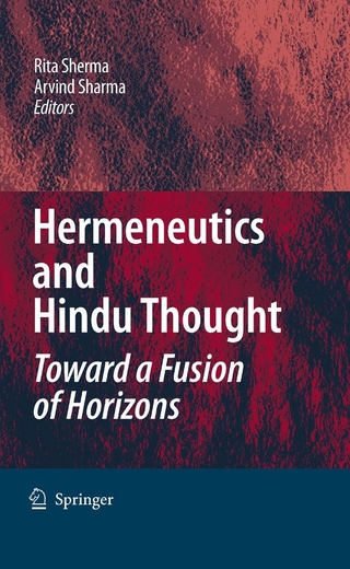 Hermeneutics and Hindu Thought: Toward a Fusion of Horizons - Rita Sherma; Arvind Sharma