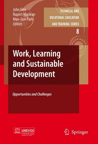 Work, Learning and Sustainable Development - John Fien; John Fien; Rupert Maclean; Rupert Maclean; Man-Gon Park; Man-Gon Park