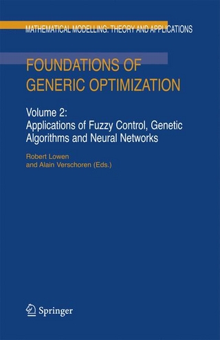 Foundations of Generic Optimization - R. Lowen; Robert Lowen; A. Verschoren; Alain Verschoren