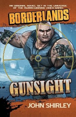 Borderlands: Gunsight - John Shirley