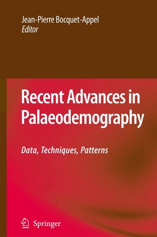 Recent Advances in Palaeodemography - Jean-Pierre Bocquet-Appel; Jean-Pierre Bocquet-Appel