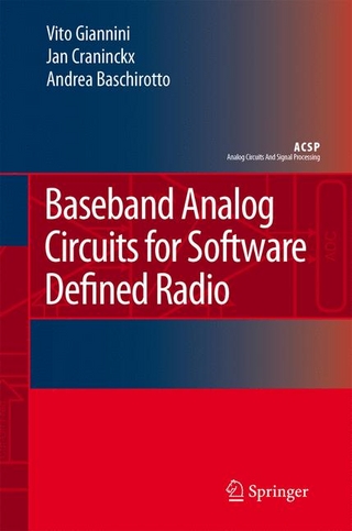 Baseband Analog Circuits for Software Defined Radio - Vito Giannini; Jan Craninckx; Andrea Baschirotto