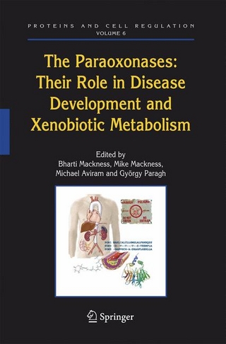The Paraoxonases: Their Role in Disease Development and Xenobiotic Metabolism - Bharti Mackness; Mike Mackness; Michael Aviram; György Paragh
