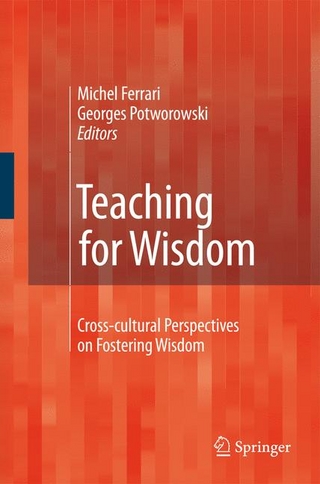 Teaching for Wisdom - Michel Ferrari; Michel Ferrari; Georges Potworowski; Georges Potworowski
