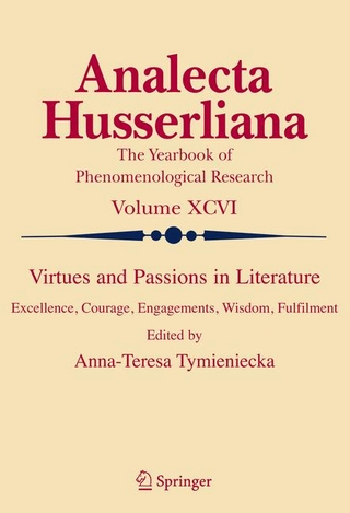 Virtues and Passions in Literature - Anna-Teresa Tymieniecka