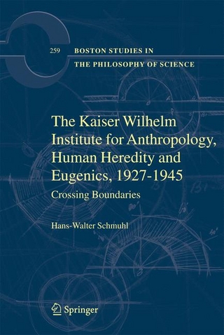 The Kaiser Wilhelm Institute for Anthropology, Human Heredity and Eugenics, 1927-1945 - Hans-Walter Schmuhl