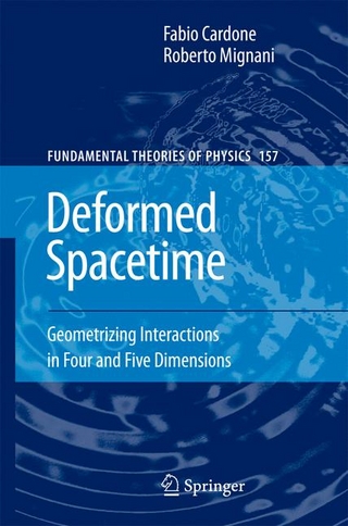 Deformed Spacetime - Fabio Cardone; Roberto Mignani