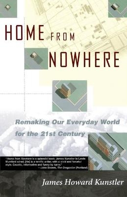 Home from Nowhere - James Howard Kunstler