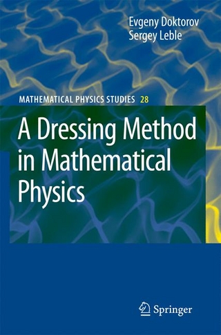 A Dressing Method in Mathematical Physics - Evgeny V. Doktorov; Sergey B. Leble